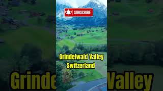 Grindelwald Switzerlandgrindelwaldswitzerlandswissvalleyshortsviralshortsfeed [upl. by Setarcos375]