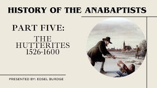 History of the Anabaptists Part 5 [upl. by Kelcy661]