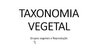 Taxonomia Vegetal Prof Eymael  Biologia [upl. by Alyal9]