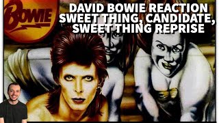 Reaction to David Bowie Suite  Sweet Thing Candidate Sweet Thing Reprise [upl. by Dunston]