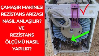 Çamaşır Makinesi Suyu IsıtmıyorRezistans Arızası Nasıl Anlaşılır [upl. by Arramahs]