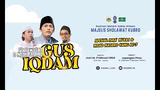 🔴Live Rutinan Malam Sabtu Kliwon Majelis Sholawat Kubro  Sholawatan amp Ngaji Bareng GUS IQDAM [upl. by Ervin763]