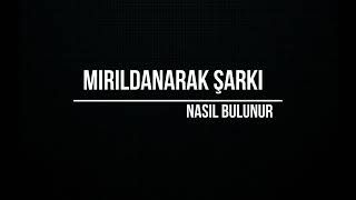 Mırıldanarak Şarkı Nasıl Bulunur [upl. by Eanore246]