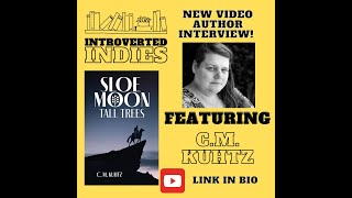 Author Interview with CM Kuhtz  Introverted Indies [upl. by Siegfried]