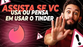 Tinder em 2023 Ainda Vale a Pena Opinião Sincera Assista se você já usa [upl. by Cela]