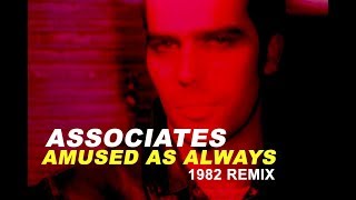 Associates Amused As Always 1982 Remix  Lyrics [upl. by Anileva]