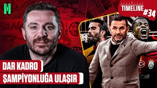 quotDAR KADRO ŞAMPİYONLUĞA ULAŞIRquot  OLIVEIRA NEDEN KADRO DIŞI KALDI  TIMELINE GALATASARAY 34 [upl. by Enelym]