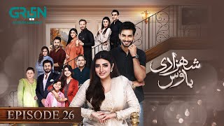 Shehzadi House Episode 26 ENG CC Nawal Saeed  Omer Shahzad  4th November 2024  Green TV [upl. by Enotna]