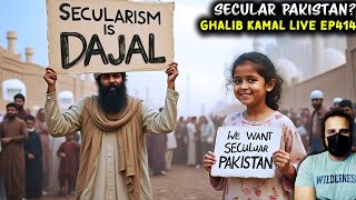 Why does Pakistan need to be Secular Ghalib Kamal Live Ep414 [upl. by Bethany]