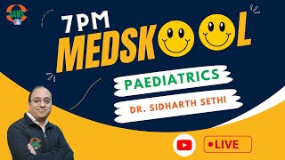 7PM Medskool by DAMS  Pediatrics with Dr Sidharth Sethi [upl. by Kroy]