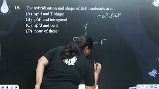 The hybridisation and shape of BrF3 molecule are [upl. by Enutrof]