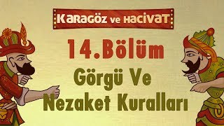 Görgü ve Nezaket Kuralları  Karagöz ve Hacivat  14 Bölüm [upl. by Anrev]