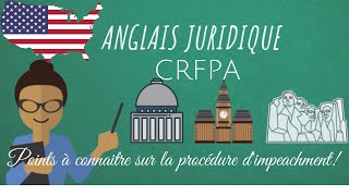 🇺🇸 La procédure dimpeachment aux ÉtatsUnis CRFPA anglaisjuridique [upl. by Nolahs]