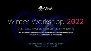 VinAI Winter Workshop 2022 [upl. by Millard263]