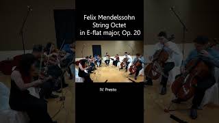 Mendelssohn String Octet in EFlat Major Op 20 IV Presto [upl. by Ummersen]