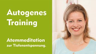 Atemmeditation – Autogenes Training amp Entspannung DuAnsprache für Zuhause  Ulrike Fuchs [upl. by Lamoree743]