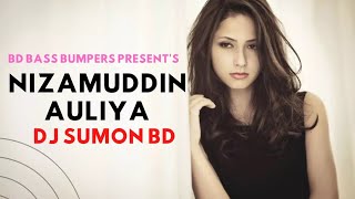 Nizamuddin Auliya Remix DJ Sumon BD  Out Now [upl. by Terryn463]