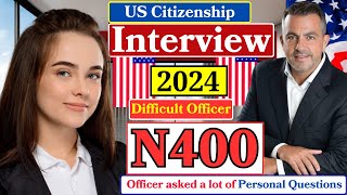 Real Interview of US Citizenship 2024 amp Oath Ceremony  N400 Naturalization Interview  USCIS [upl. by Vevine312]