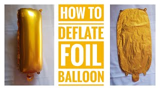 How to deflate foil balloon Reuse foil balloons [upl. by Samid]