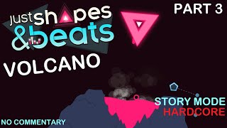 Just Shapes amp Beats Story Mode  Volcano HARDCORE  No Commentary [upl. by Ramyar]