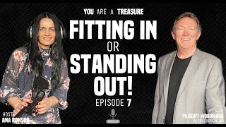 7 Fitting In Or Standing Out with Pastor Geoff Woodward  You Are A Treasure [upl. by Breban]