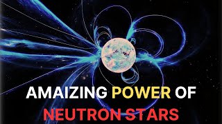 The Insane Science of Neutron Stars 4K [upl. by Oigimer]