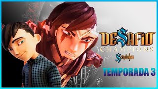 DESAFIO CHAMPIONS SENDOKAI  TEMPORADA 3 EPISODIO 1 AL 5 [upl. by Johen]