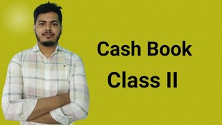 Cash book class II [upl. by Auqenet]