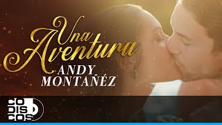 Una Aventura Andy Montañez  Video [upl. by Yelyac35]