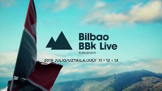 Bilbao BBK Live 2019 [upl. by Osmund]