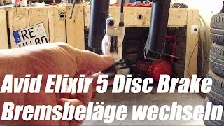 Avid Elixir 5 MTB Scheibenbremse Bremsbeläge Bremsklötze erneuern disc brake pad change [upl. by Atiekahs]