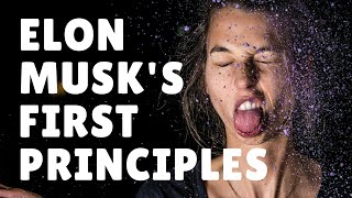 Elon Musks First Principle Thinking  Wait But Why Inspired Pt 1 [upl. by Zarger136]