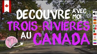 144 TroisRivières Canada  Visite de la ville [upl. by Lewak]