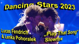 Dancing Stars 2023 Lucas Fendrich amp Lenka Pohoralek „Play That Song“ Slowfox New Upload [upl. by Ailito]