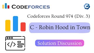 C  Robin Hood in Town  Codeforces Round 974 Div 3  Solution Discussion [upl. by Yelrak]