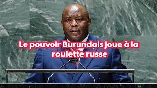 Le pouvoir Burundais joue à la roulette russe [upl. by Corvin]