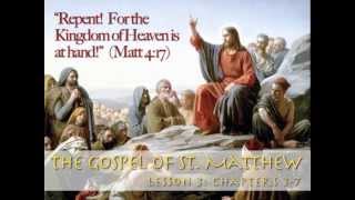 The Gospel of St Matthew Lesson 3 Chapters 37 [upl. by Nylrehs]