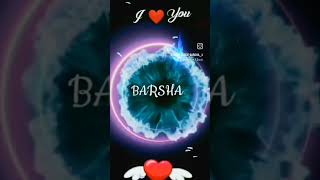 Barsha name love 💕 status b later [upl. by Little]