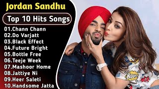 Best Of Jordan Sandhu Songs  Latest Punjabi Songs Jordan Sandhu Songs  All Hits Of Jordan Songs [upl. by Naimad]