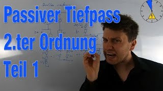 Passiver Tiefpassfilter zweiter Ordnung Teil 1 [upl. by Annaek]