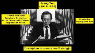 Isang Yun 19171995  Exemplum in memoriam Kwangju [upl. by Noislla]