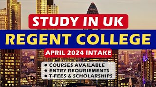 UK Study Visa  Regent College  April 2024 Intake  Entry Requirements Spectrum Overseas [upl. by Rexana345]