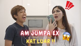 AM JUMPA EX KAT LUAR   SIAPA BEKAP AM DARI ELYA [upl. by Marleah163]