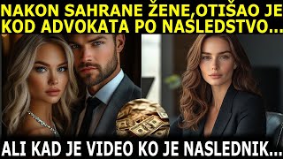 NAKON SAHRANE ŽENE DOŠAO JE S LJUBAVNICOM PO NASLEDSTVO ALI KAD JE VIDEO KO JE VEĆ DOŠAO PO NASL [upl. by Sybyl729]