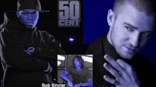 50 Cent amp Justin Timberlake Vs Bob Sinclar [upl. by Orsino500]