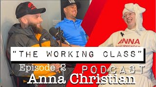 The Working Class Podcast 002  Hallelujah with Anna Christian [upl. by Ainafets]