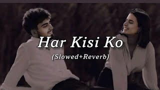 Har Kisi Ko SlowedReverb Music Editing prashantroy00 [upl. by Yalcrab]