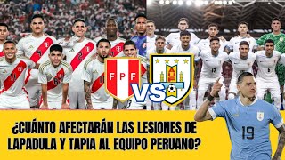 La Previa del PERÚ VS URUGUAY  Todo lo que Necesitas Saber de las Bajas y Alineaciones [upl. by Wexler739]