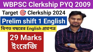 WBPSC CLERKSHIP ENGLISH PYQ 2009 Shift  1  Clerkship 2009 English Questions detailed solution [upl. by Nelleh]