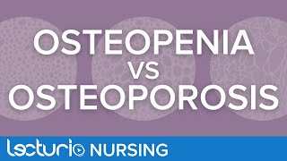 Osteopenia vs Osteoporosis  Gerontology Nursing [upl. by Juli]